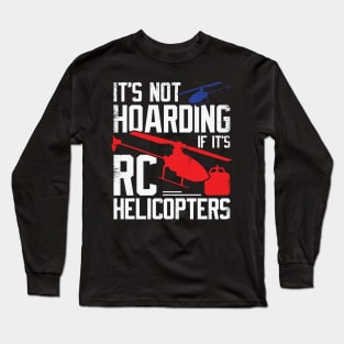 Model RC Helicopter Hobby Chopper Pilot Gift Long Sleeve T-Shirt